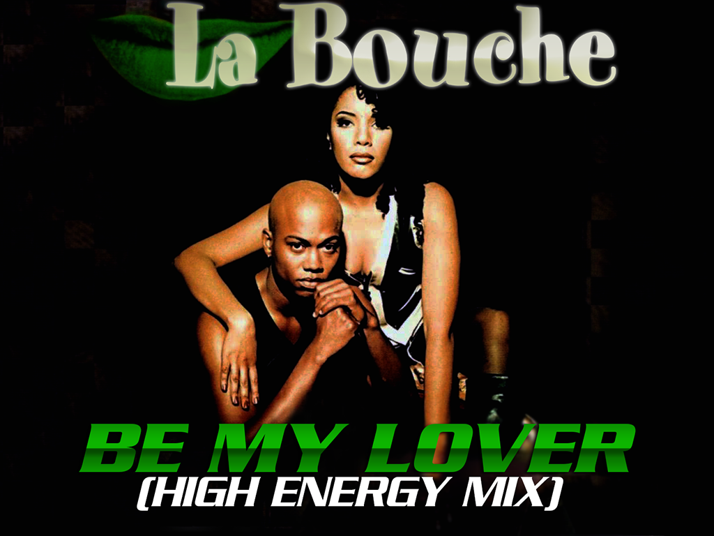 Download La Bouche Be My Lover